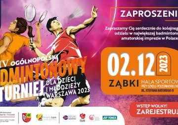 IV Ogólnopolski Badmintonowy Turniej dla Dzieci i Młodzieży – Warszawa 2023