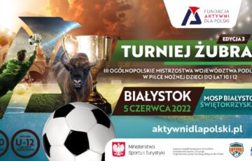 Ruszyły zapisy na trzecią edycję TURNIEJU ŻUBRA